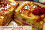 Mascarpone & Raspberry Stuffed French Toast