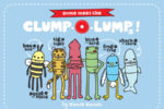 Meet theClump-o-Lumps