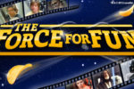 The Force of Fun