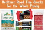 Healthier Road Trip Snacks