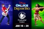 Disney on Ice Dream Big at Prudential Center